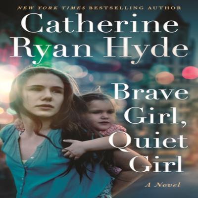 Brave Girl Quiet Girl by Catherine Ryan Hyde Paperback Book 9781542010054