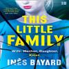 This Little Family by Ines Bayard Paperback Book 9780008332921