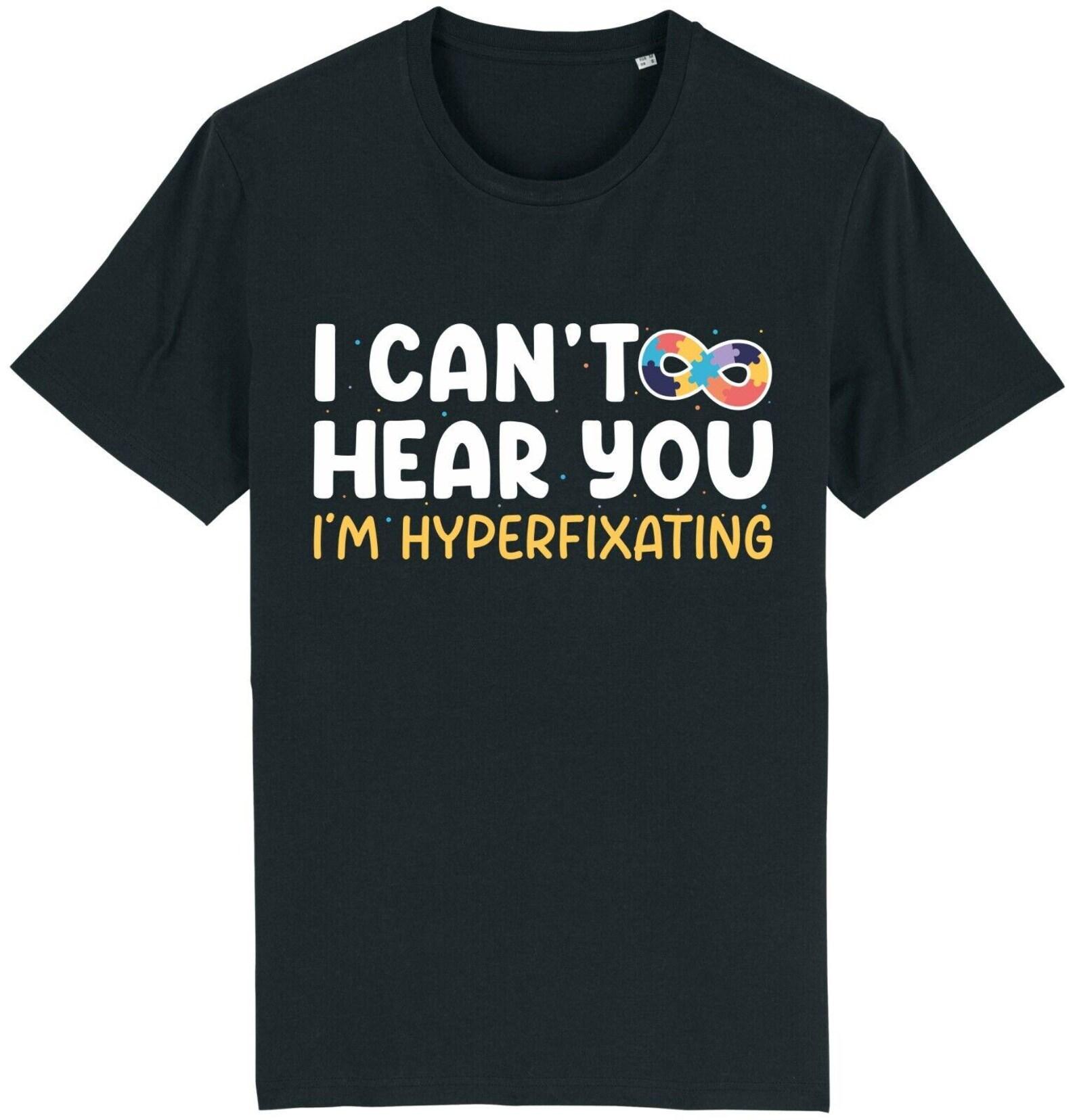 Can t hear you i m hyperfixating t-shirt neurodiversity autism adhd awareness S разноцветный