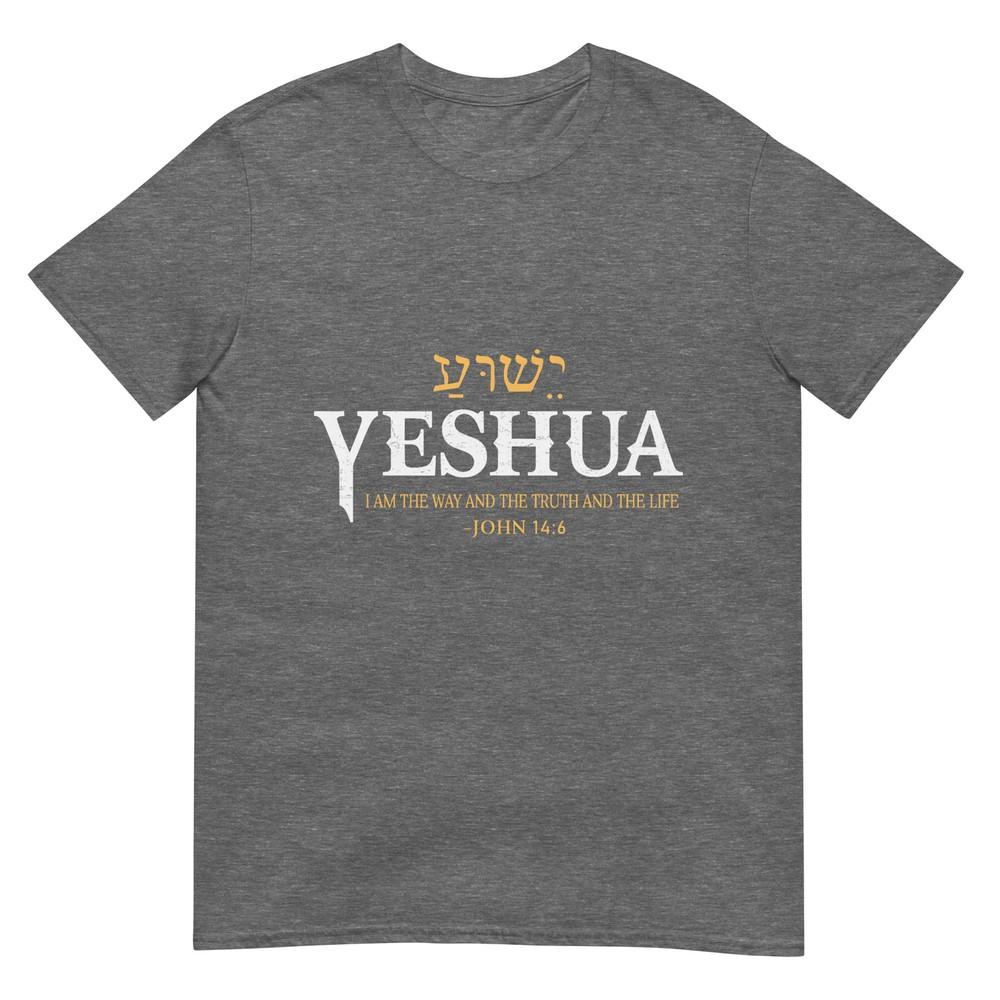Yeshua Hebrew Name Jesus The Way Truth Life Christian Bible Tshirt