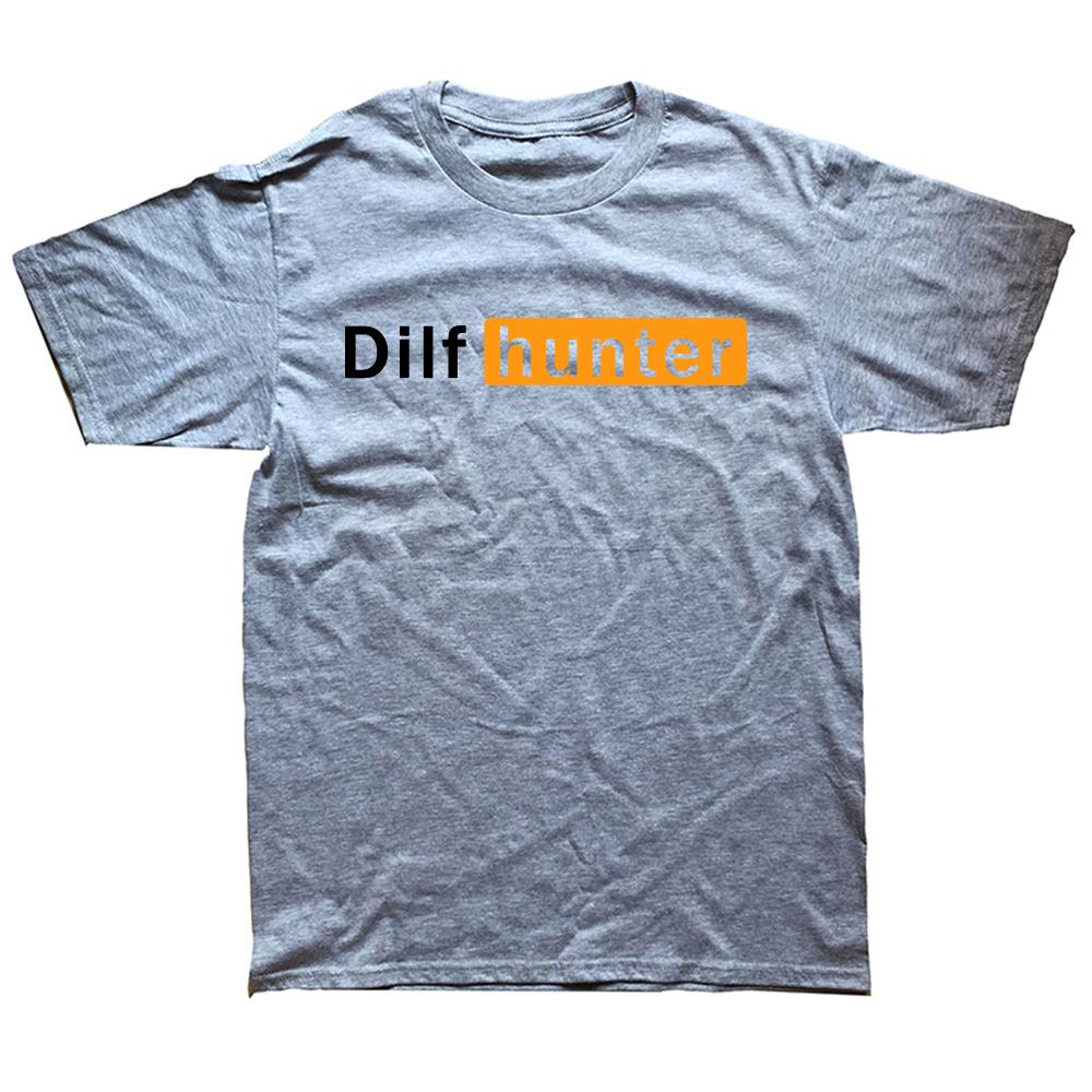 Funny Dilf Hunter Single Mom Adult Joke Sarcastic T Shirts Graphic Streetwear Short Sleeve Harajuku Boyfriend Husband Tshirt
