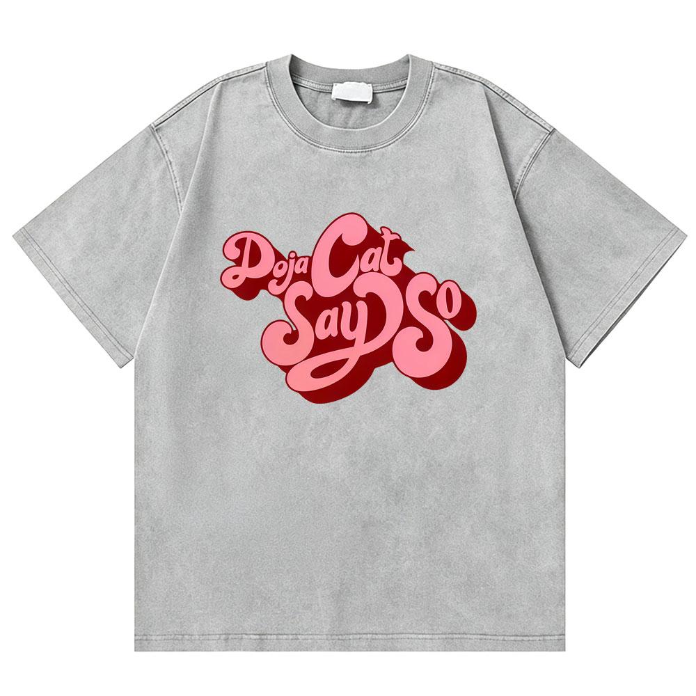 Washed Vintage Rapper Doja Cat Say So Graphic Tshirts Men Women Hip Hop Oversized T Shirt Male Fashion Casual Short Sleeve Tees