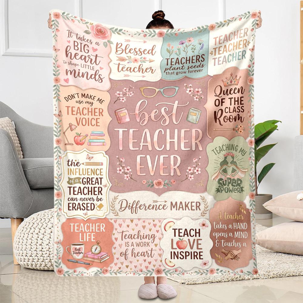 Teacher Appreciation Quotes Blanket Soft Warm Cozy Suitable for Chair Sofa Seaside for All Occasions Digital Print Birthday Christmas Gift Blanket