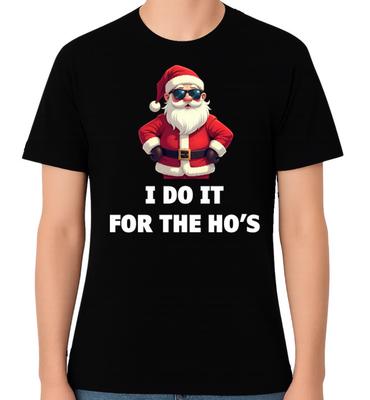 Santa Clause I Do It For The Ho's Christmas T-Shirt Merry Xmas Top