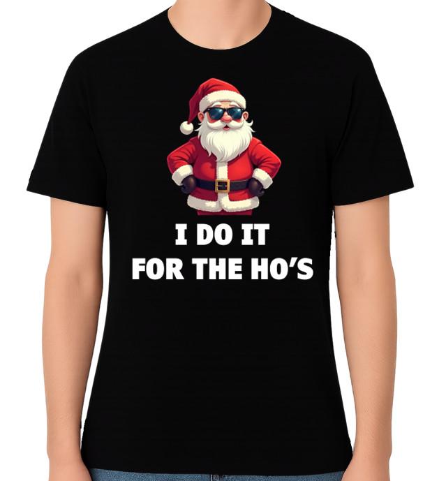 Santa Clause I Do It For The Ho s Christmas T-Shirt Merry Xmas Top S разноцветный