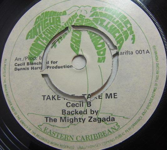 

7inch Record CECIL B BACKED BY THE MIGHTY ZAGADA Take Me Take Me The Zagada Feelin CARIFTA001 CARIFTA UK Reggae Ska Dub Used