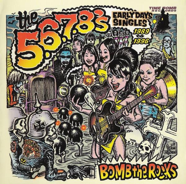 

CD 5-6-7-8 S - Bomb the Rocks: Singles SNCD028 Sweet Nothing R 2003 UK Rock Used