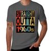 Straight Outta 1960s Tshirt Plus Size Short Sleeve Tshirt