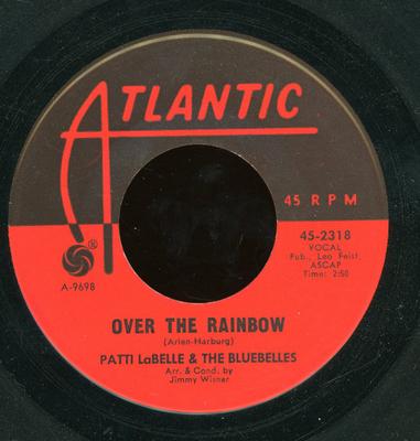 7inch Record PATTI LABELLE & THE BLUEBELLS - Over The Rainbow / Groovy Kind Of L 452318 Atlantic 1965 US Soul/Funk Used