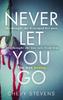 Never Let You Go by Chevy Stevens Paperback Book 9780751569186