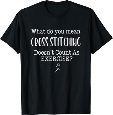 Funny Cross Stitch Shirt | Cross Stitch Gift Tee Shirts Gift Unisex T-Shirt