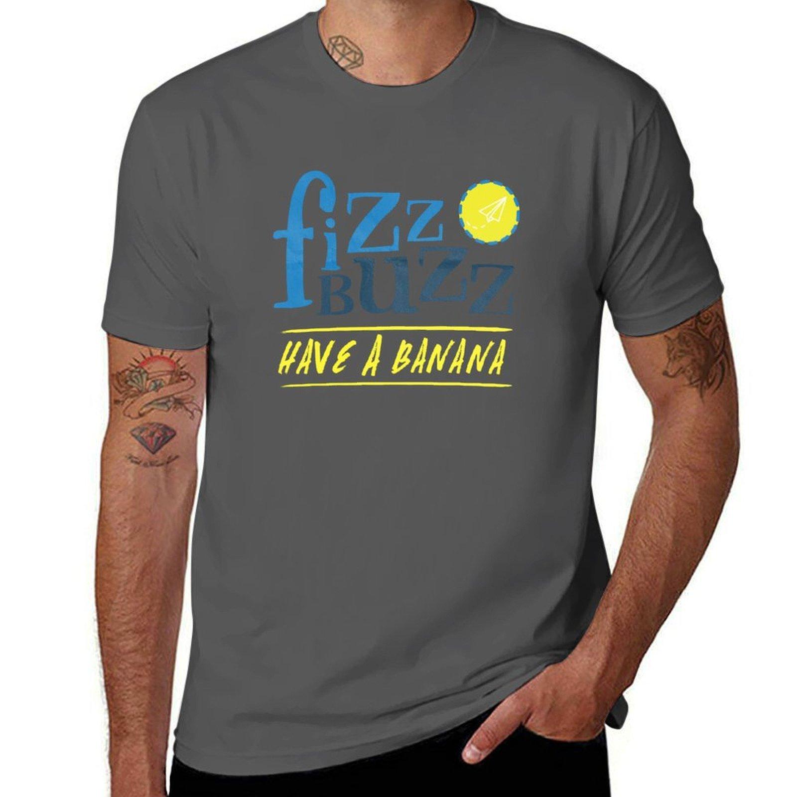 

Fizz Buzz! T-Shirt man t shirts for men casual cotton tshirt 100% T-Shirt 4XL