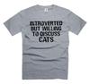Introvert T-Shirt Cat Owner Shirt Cat Lover Gifts Anti Social Person Unisex Tee