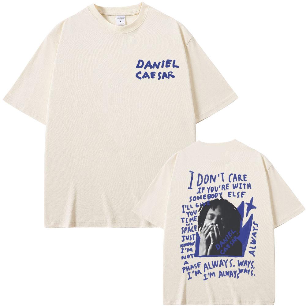 Daniel Caesar Never Enough Always Grafiskt tryck T-shirt Män Kvinnor Hip Hop Mode Oversize T-shirts Manlig Casual Bomulls T-shirt