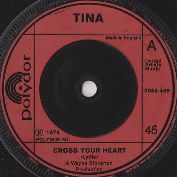 

7inch Record TINA (10) - Cross Your Heart 2058449 Polydor 1974 UK Pop Used