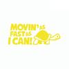 Funny Movin'as Fast As I Can Tortoise Car Sticker Cartoon Animal Window Decal