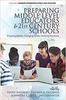 The Preparing Middle Level Educators for 21st Century Schools Book