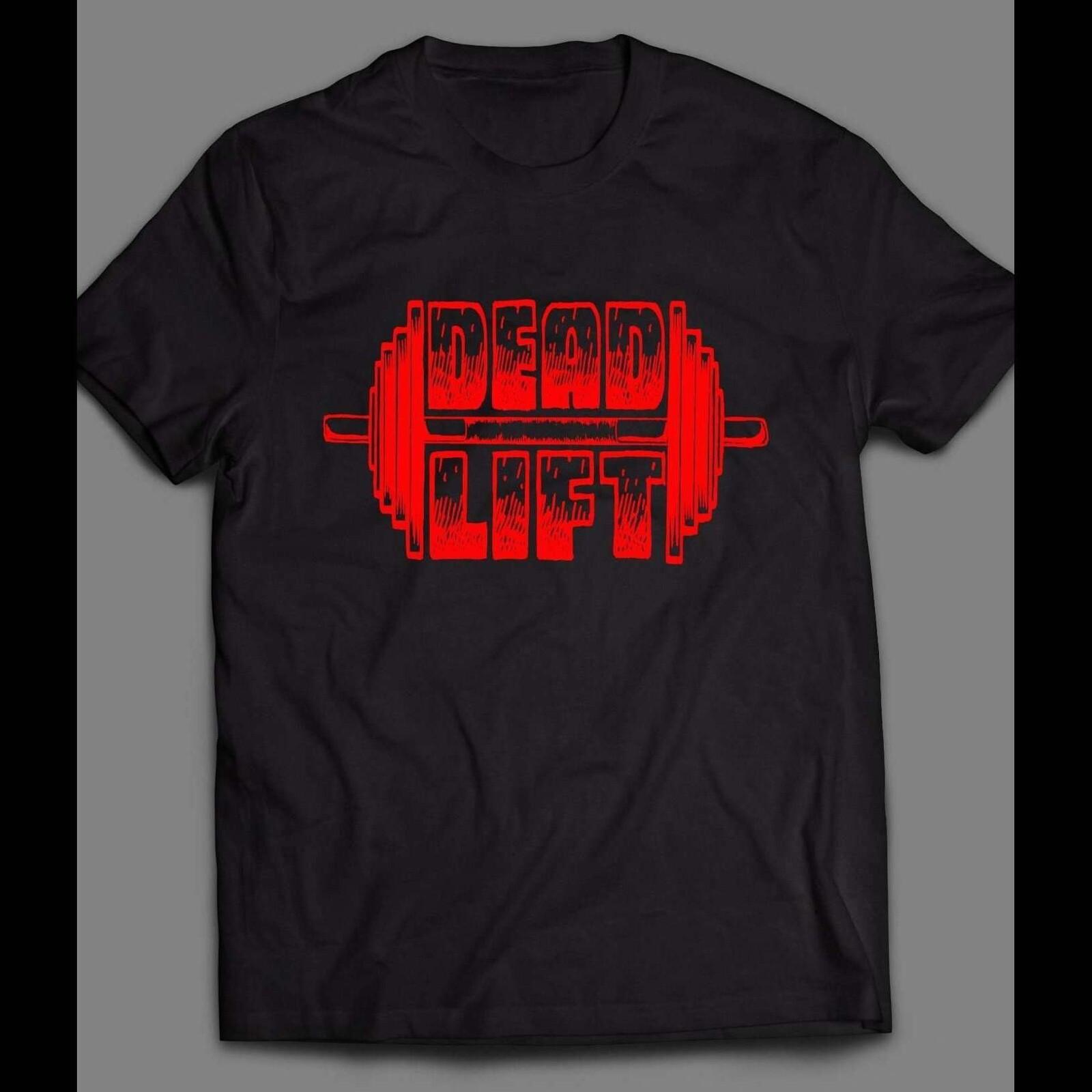 (Officially Licensed) GYM/ FITNESS/ WORKOUT “DEAD LIFT” SHIRT XXXL
