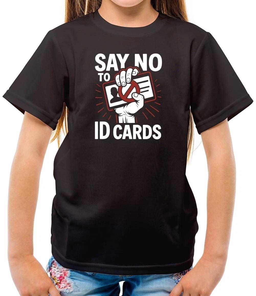 

Say No To Digital ID Cards - Kids T-Shirt - Britcard UK Starmer Labour Anti 130