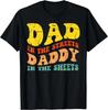 Vintage Dad In The Streets Daddy In The Sheets Father_s Day Gift Unisex T-Shirt