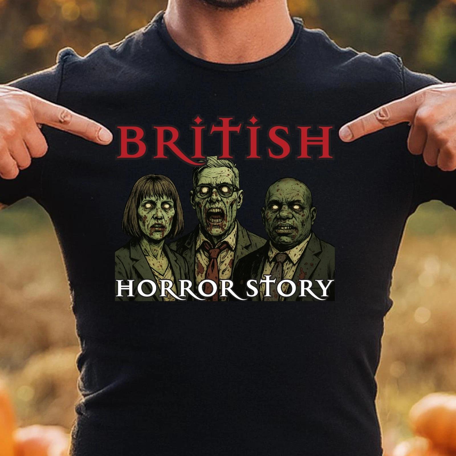 Labour British Horror Story B Funny Halloween T-Shirt Anti Labour Starmer Tshirt 3XL