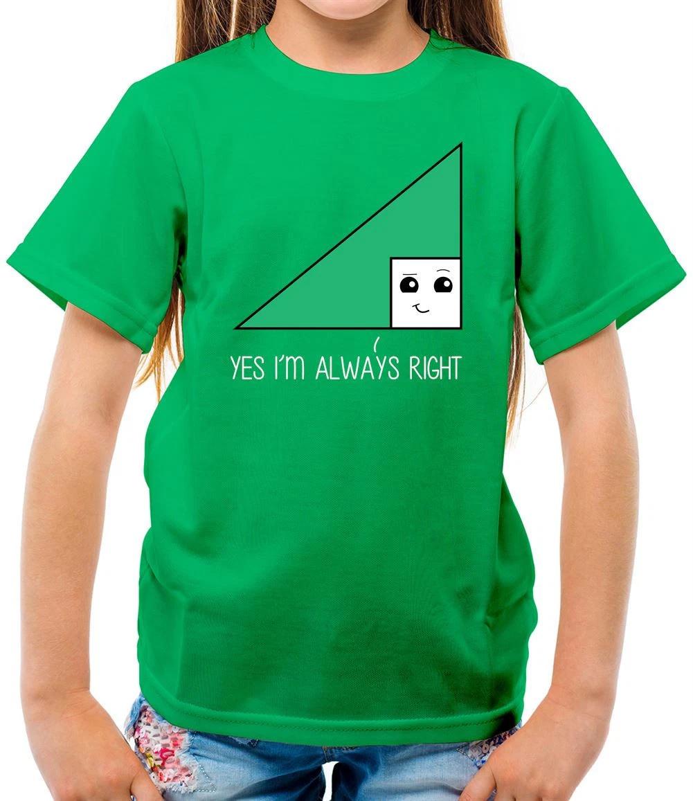 

Yes I m Always Right - Kids T-Shirt - Math Maths Pun Joke Funny Love Teacher 160