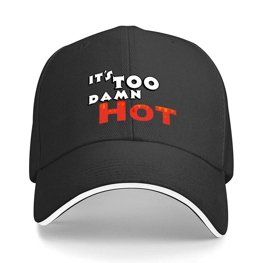 Its Too Damn Hot Dark Baseball Cap Luxury Cap Luxury Hat Trucker Cap luxury caps Womens Hats Unisexs