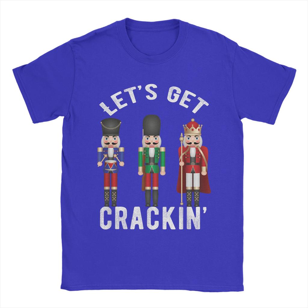 Christmas Nutcracker Squad Shirt Lets get Crackin Ballet T Shirt Mens  Cotton TShirt O Neck Tee Shirt Short Sleeve Clothes