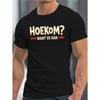 European Size Bold Afrikaans Quote Urban Style Print, Men's Round Crew Neck Short Sleeve Tee, Casual T-ShirtCasual Comfy Lightweight Top for Summer