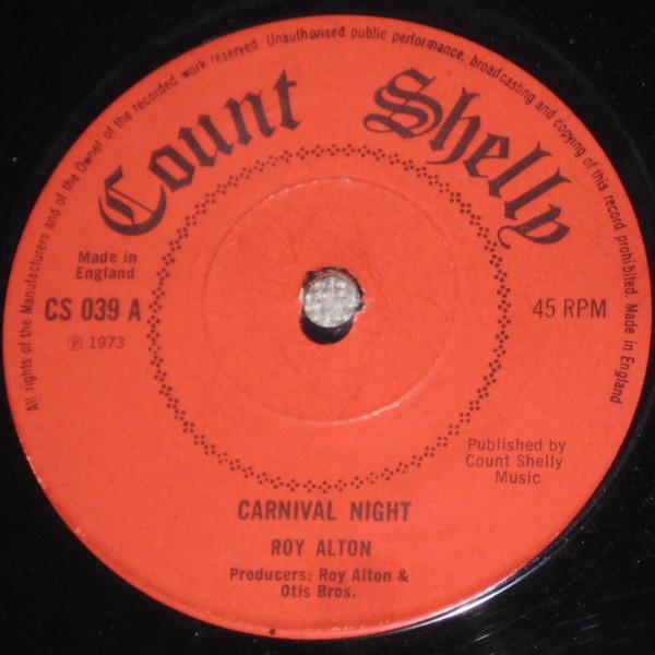 

7inch Record ROY ALTON - Carnival Night CS039 Count Shelly 1973 UK World Music Used
