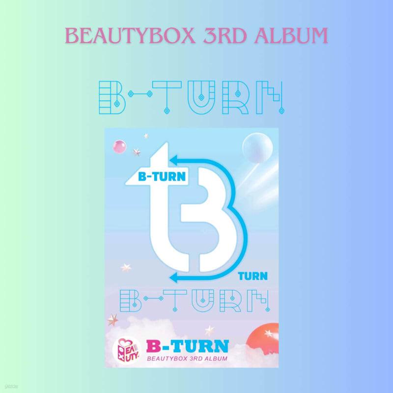 

BEAUTY BOX - 3-Й АЛЬБОМ ‘B-TURN’ (Розумний альбом)