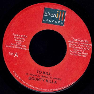7inch Record BOUNTY KILLER - To Kill NONE Birchill Record 2006 Jamaica Reggae, Ska & Dub Used