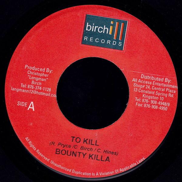

7inch Record BOUNTY KILLER - To Kill NONE Birchill Record 2006 Jamaica Reggae, Ska & Dub Used