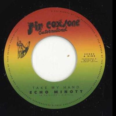 7inch Record ECHO MINOTT - Take My Hand  SC002 Sir Coxsone Out 2024 UK Reggae, Ska & Dub