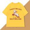 Sorry Im Late I Was Dilly Dallying TShirt Baby Lamb Sheep Cute Graphic T Shirts Funny Animal Sayings T Shirt Strreetwear Tops