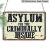 2D Flat, 1pc Vintage Asylum Wall Sign - "Asylum for The Criminally Insane" in Black Letters, Beige Background - Durable Aluminum Metal Horror Decor