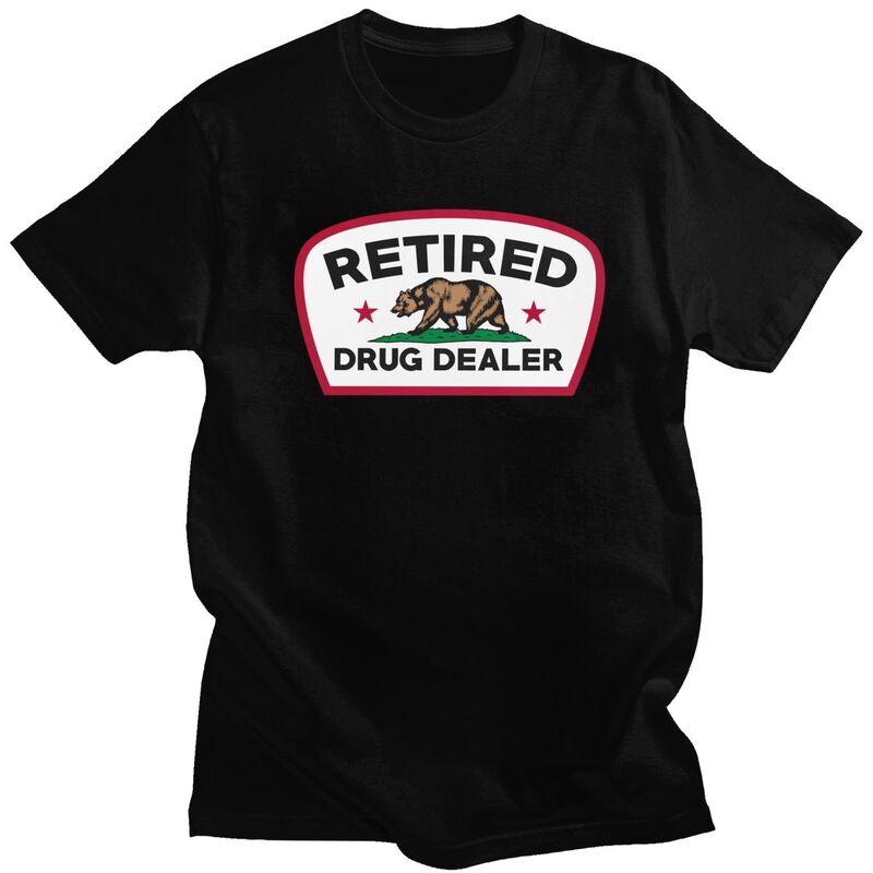 Custom Retired Drug Dealer T Shirt for Men Pure Cotton Tshirt Casual Tees Short Sleeve Funny California Tshirt