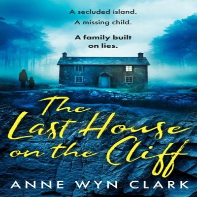 The Last House On the Cliff by Anne Wyn Clark Paperback Book 9780008460006