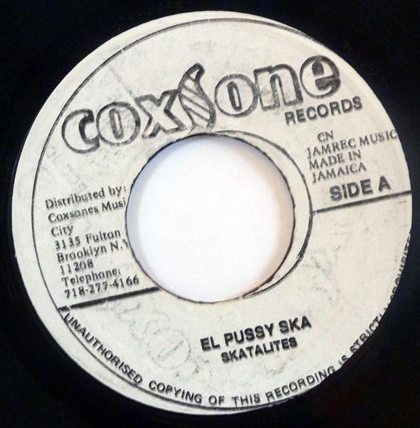 7inch Record SKATALITES / MAYTALS - El Pussy Ska / If You Ever Change NONE Coxsone Records Jamaica Reggae, Ska & Dub Used