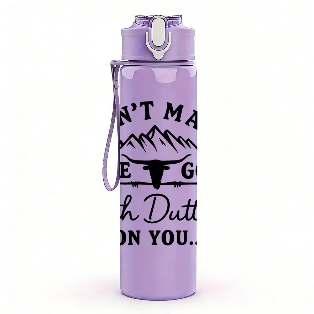 1PC Don't Make Me Go Beth Dutton Quote 750ml Color Plastic Sports Water Bottle Leakproof Flip Straw Lid Suitable for Sports Office Home Use