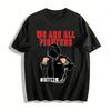 We Are All Fighters Slogan Hoodie Men's Trendy Streetwear Top Pure Cotton T-shirt