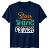 Stars Cant Shine Without Darkness TShirt Motivational Quote