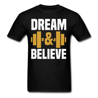 Gym Motivation Shirt Dream and Believe Tshirt Motivational T-Shirt