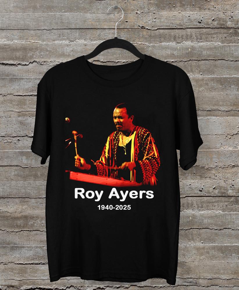 

Rest In Peace Roy Ayers 19402025 Short Sleeve Black All Size Shirt AE414 Unisex T-Shirt S