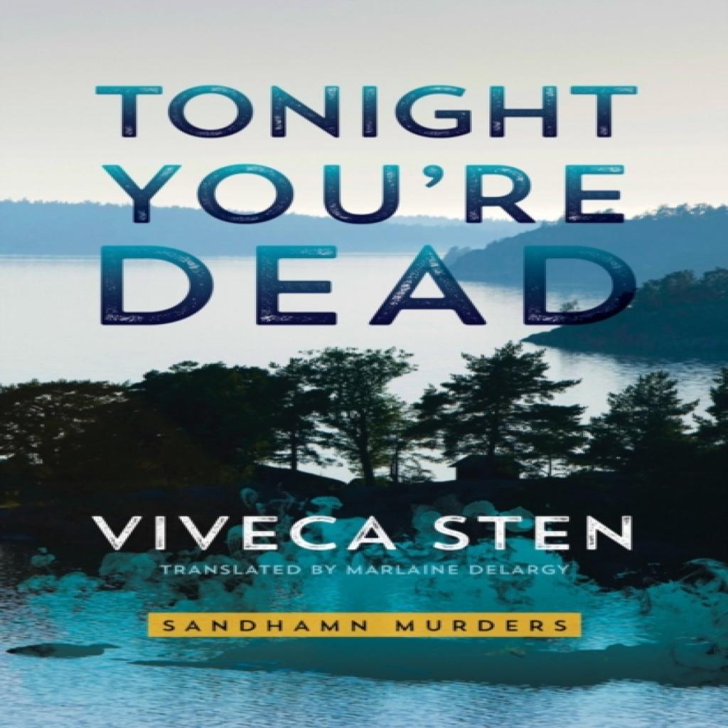 Tonight Youre Dead by Viveca Sten Paperback Book 9781542048538