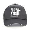 This Is How I Figh My Bauees Christian Baseball Cap Summer Men Women Fashion Christian Religious Jesus King Of Glory Washed Hat
