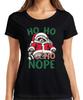 HO HO HO NOPE Raccoon Christmas Santa Claus Funny Gift Ladies T-Shirt