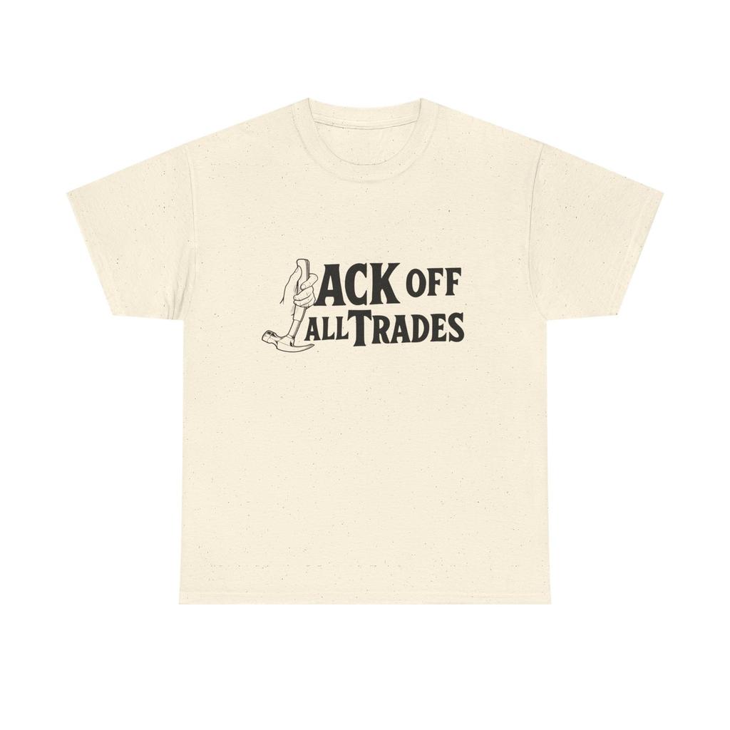 Casual Graphic Tee Unisex Jack Off All Trades Funny Blue Collar T Shirt Unisex Heavy Cotton Tee Gift