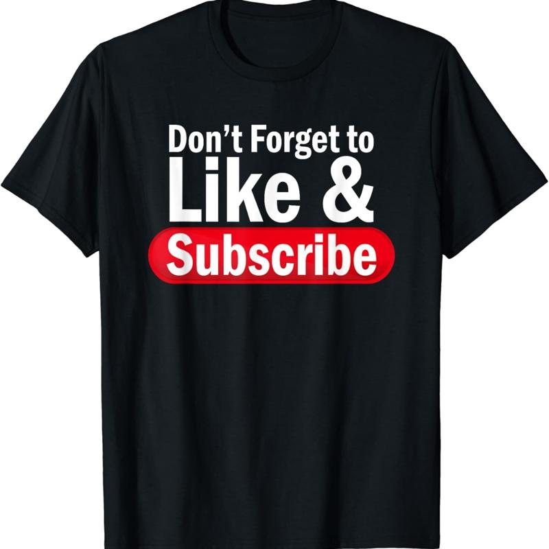 

Don_t Forget To Like And Subscribe Livestream Blogging T Shirt 5XL різнокольоровий