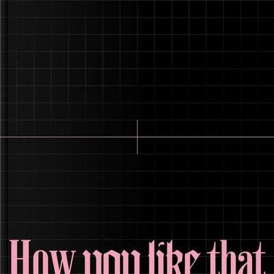 BLACKPINK - BLACKPINK SPECIAL EDITION [How You Like That]